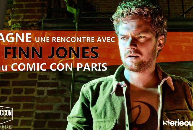 Concours : gagne une rencontre avec Finn Jones (Iron Fist, Game of Thrones) au Comic Con Paris