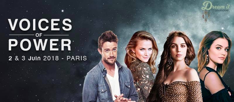 Lucy Hale, Adelaide Kane&#8230; bientôt à Paris pour rencontrer les fans !