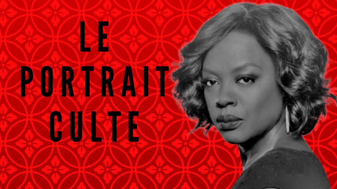 Le portrait culte de la semaine : Annalise Keating de How to Get Away with Murder