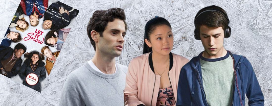 Let It Snow, 13 Reasons Why&#8230; Ces séries et films Netflix adaptés de romans