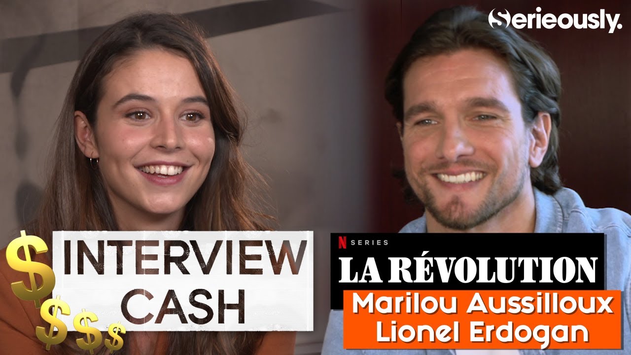 La Révolution : notre interview CA$H de Marilou Aussilloux et Lionel Erdogan