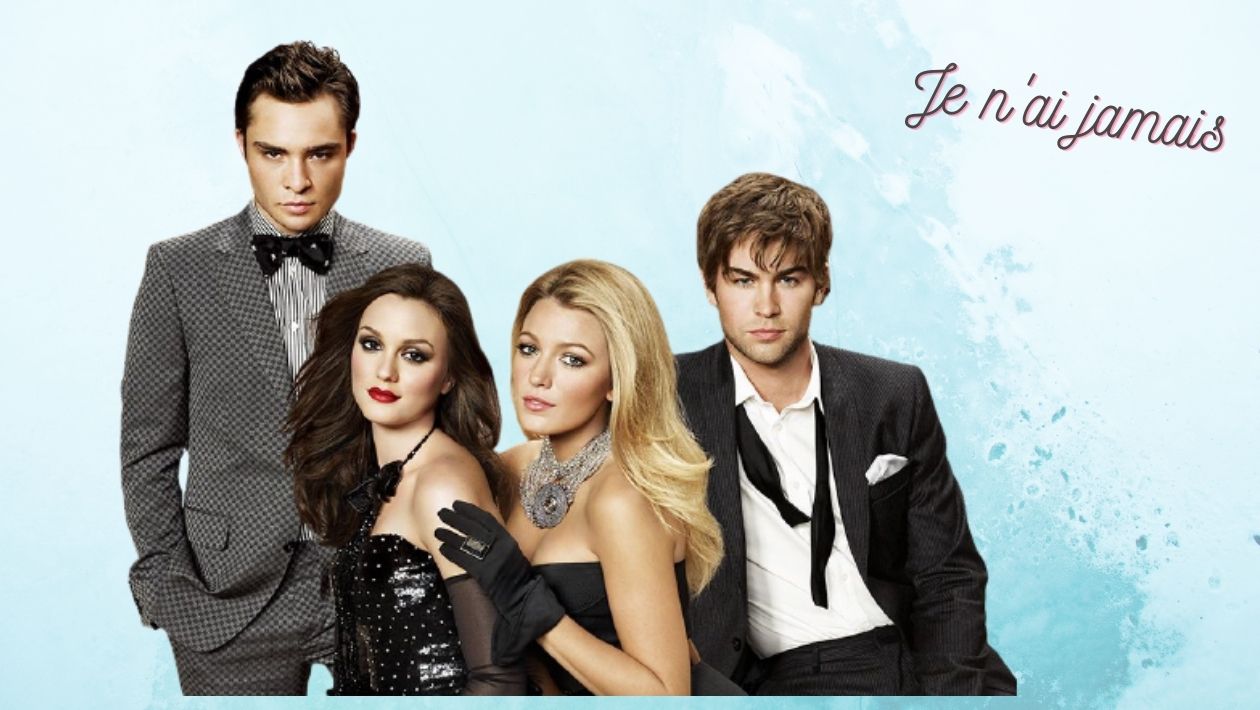 Quiz : si tu réponds oui à la moitié de ce &lsquo;je n&rsquo;ai jamais&rsquo; spécial Gossip Girl alors tu es un vrai fan de la série