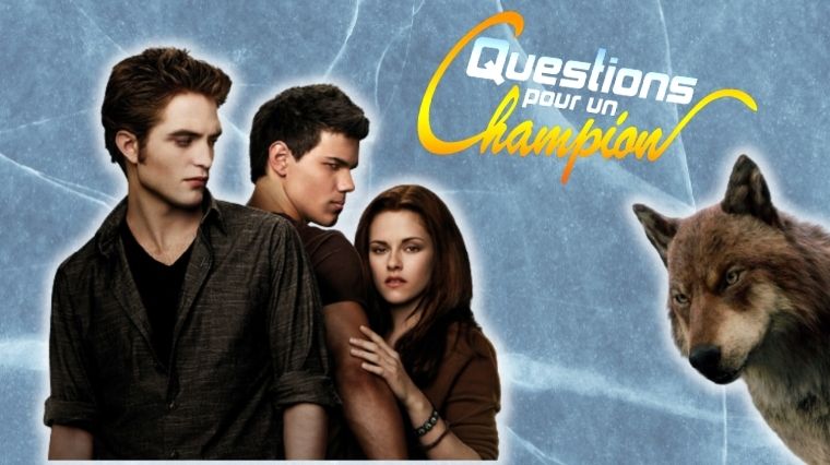 Quiz : seul un vrai fan remportera ce « Questions pour un champion » spécial Twilight