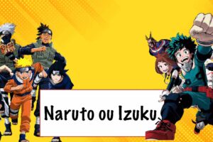 Quiz anime : ces 10 personnages appartiennent-ils à Naruto ou My Hero Academia ?