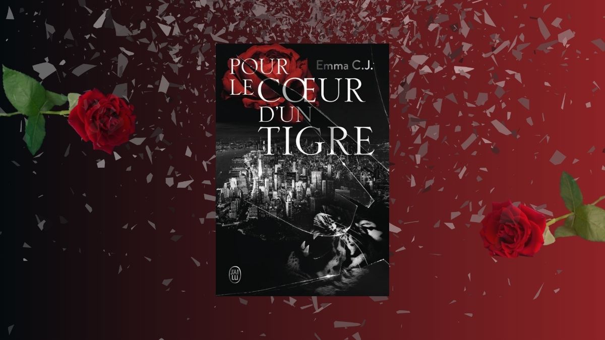 3 bonnes raisons de lire Pour le coeur d’un tigre