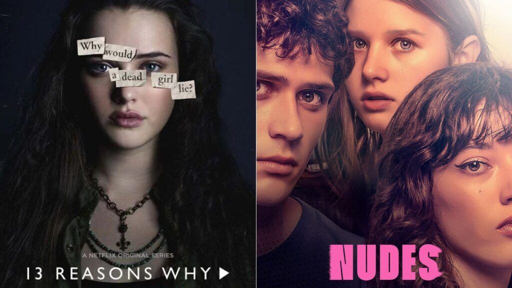 Les séries 13 reasons why et Nudes