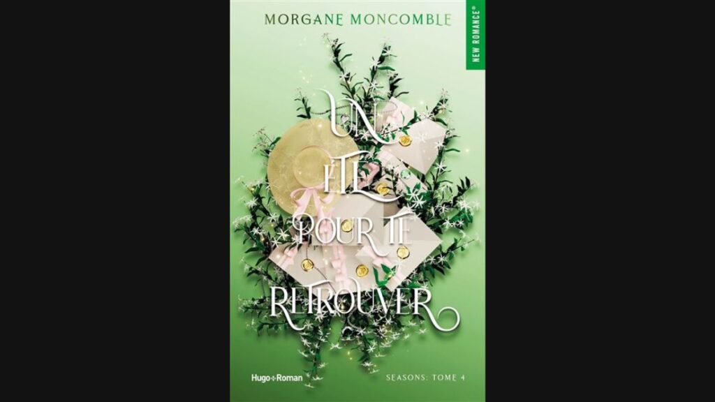 Un été pour te retrouver de Morgane Moncomble