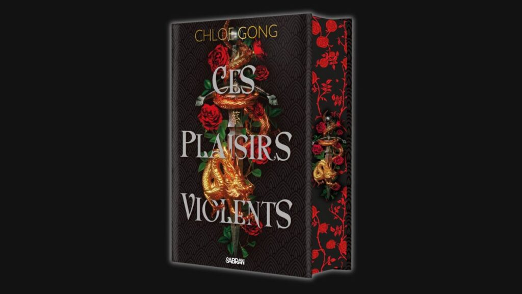 Ces plaisirs violents - Chloe Gong