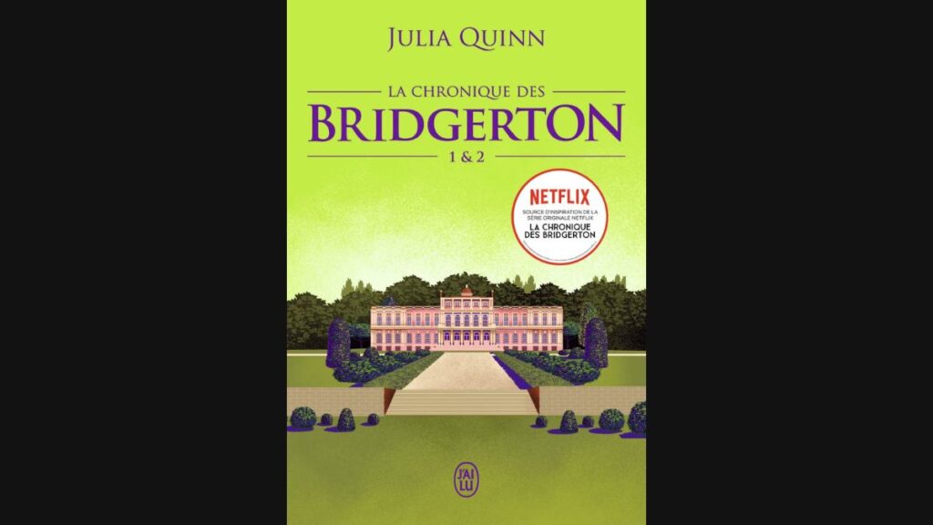 La Chronique des Bridgerton, tomes 1 & 2 - Julia Quinn