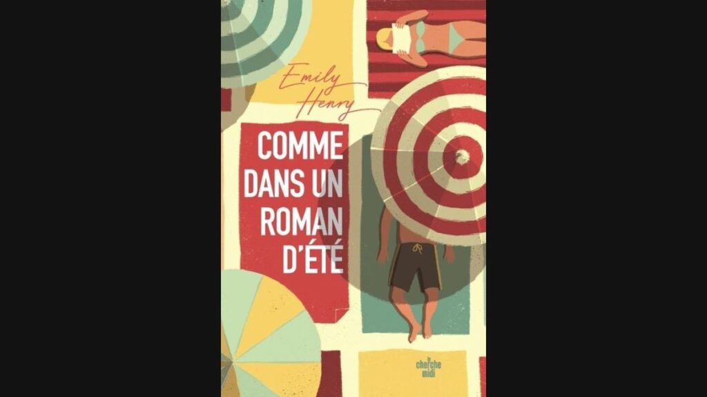 Comme dans un roman d’été – Emily Henry