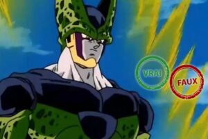 Dragon Ball : tu sauves la Terre si tu as 10/10 à ce quiz vrai ou faux sur Cell