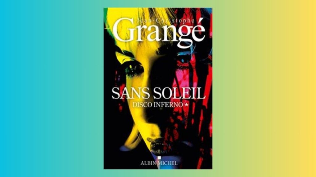 Le livre Sans Soleil de Jean-Christophe Grangé