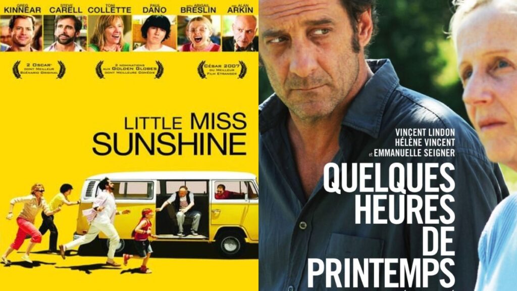 Les films Little Miss Sunshine et Quelques Heures de Printemps.